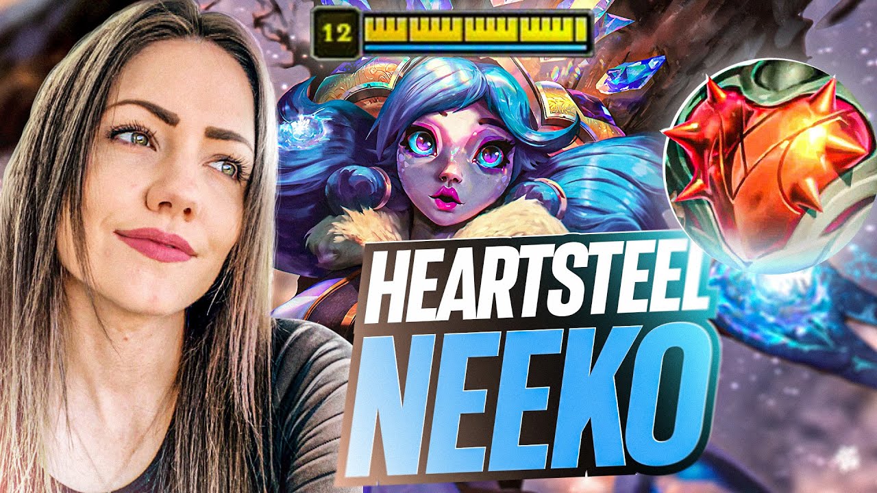 HEARTSTEEL NEEKO?!