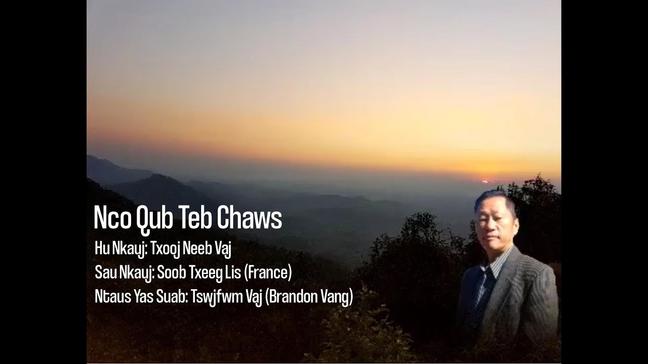 Nco Qub Teb Chaws - Txooj Neeb Vaj