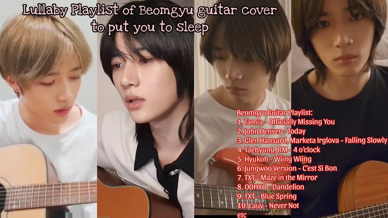 Let's listen to beomgyu playing guitar to help you sleep well