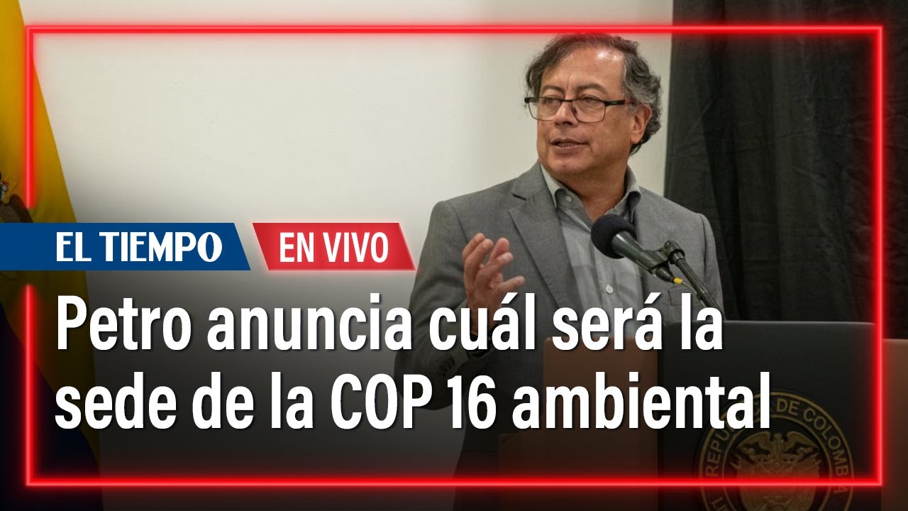 Gobierno Petro anuncia cuál será la sede de la COP 16 ambiental: ¿será Cali o Bogotá?