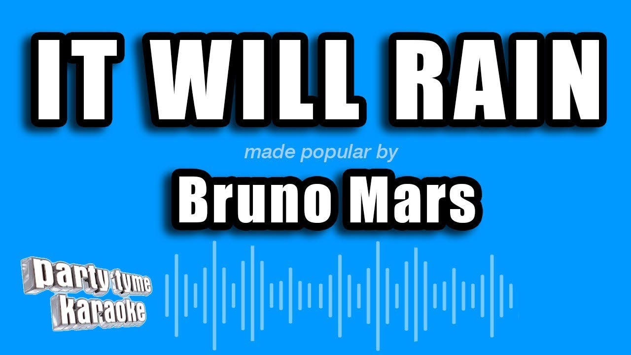 Party Tyme Karaoke - It Will Rain (Made Popular By Bruno Mars) [Karaoke Version]