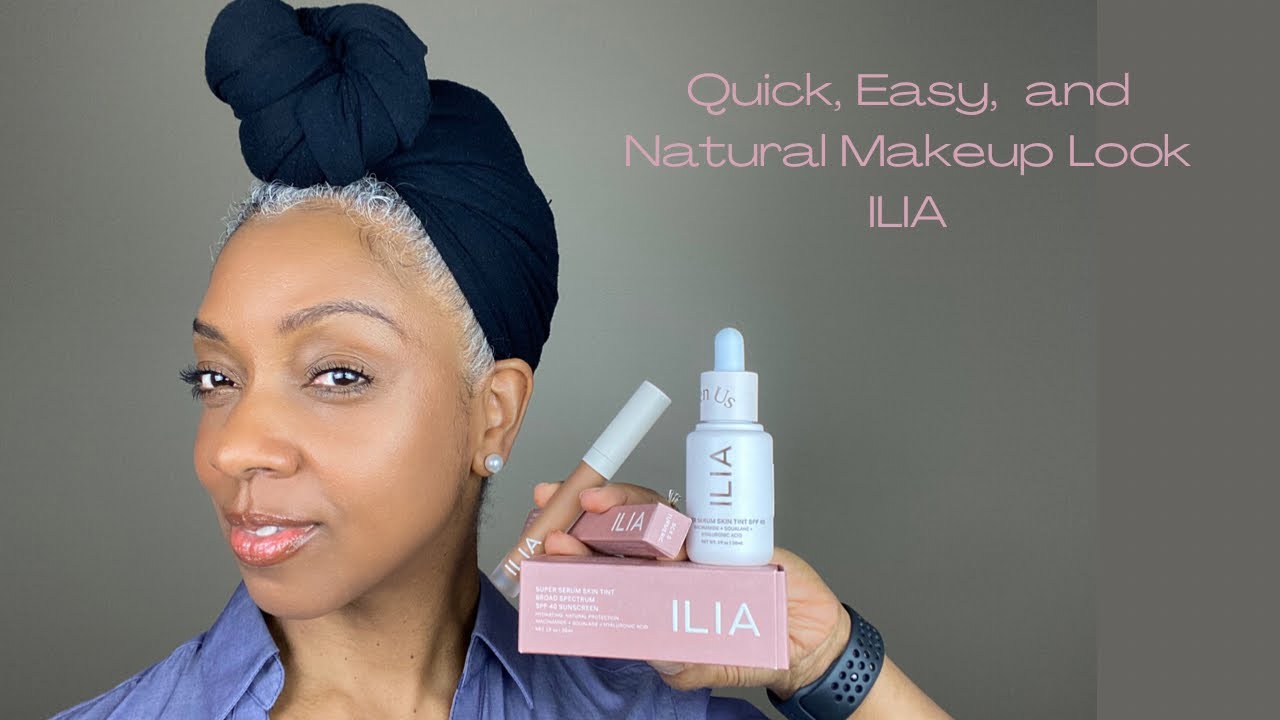 Quick, Easy, Natural Makeup Look using ILIA Beauty