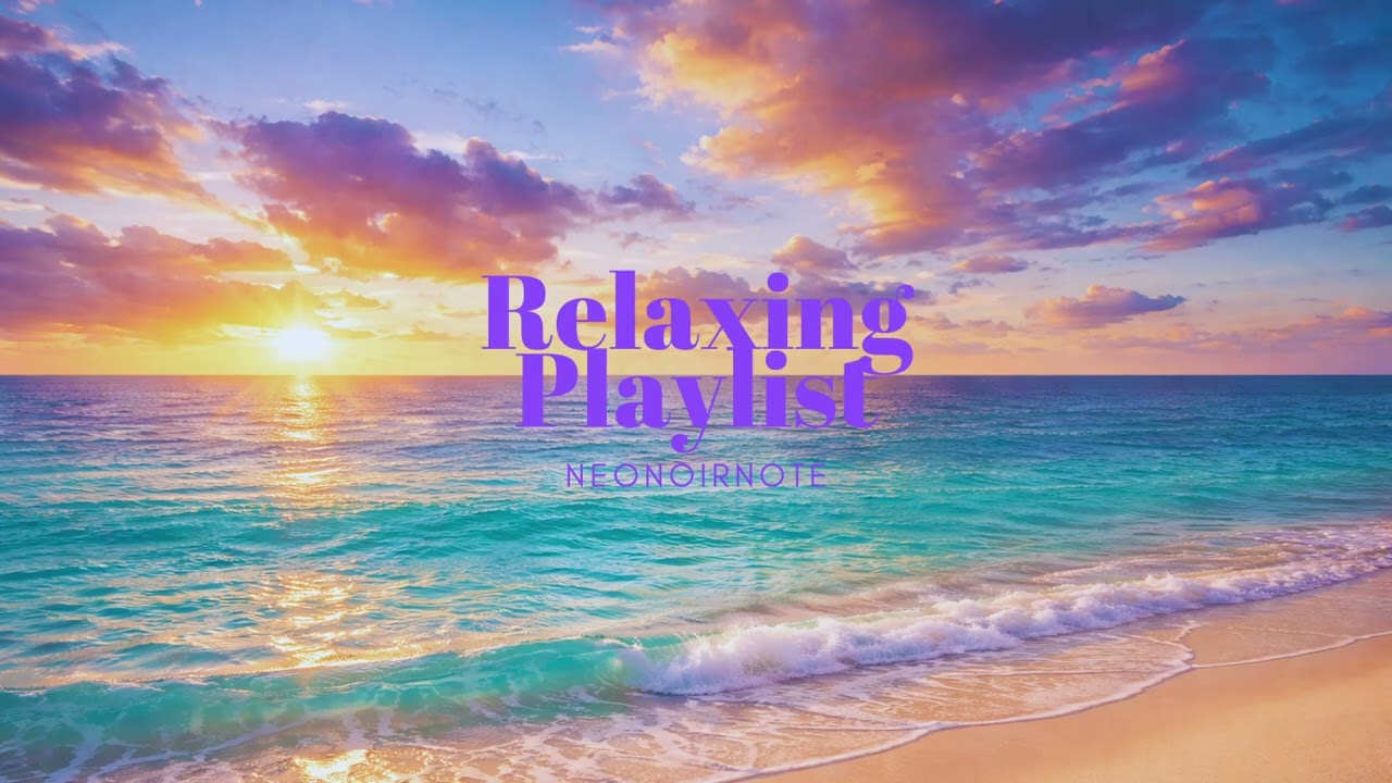 Sunset Waves & Calm Mind 🌅 노을 바다 감성 플레이리스트