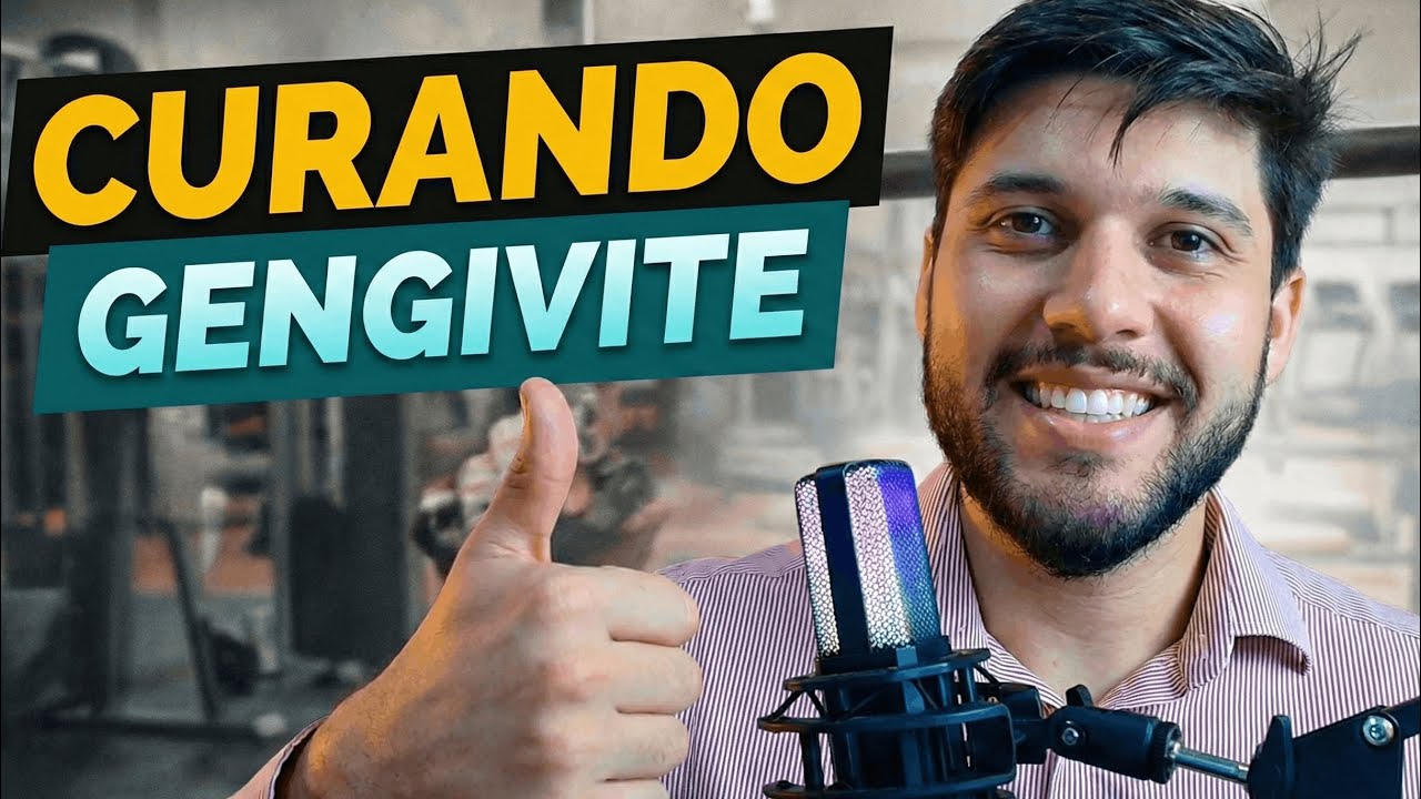 CURANDO A GENGIVITE DO PACIENTE