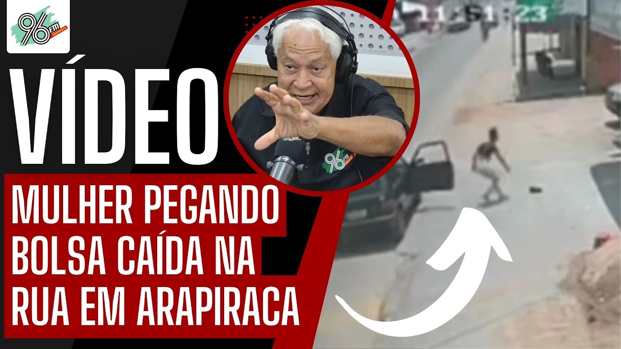 CÂMERAS FLAGRAM MULHER PEGANDO BOLSA COM R$ 14 MIL CAÍDA NA RUA EM ARAPIRACA
