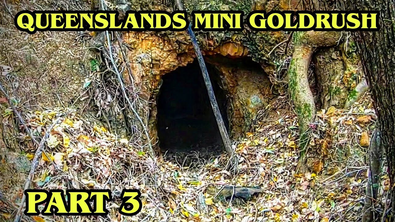 QLD'S MINI GOLD RUSH (PART 3)