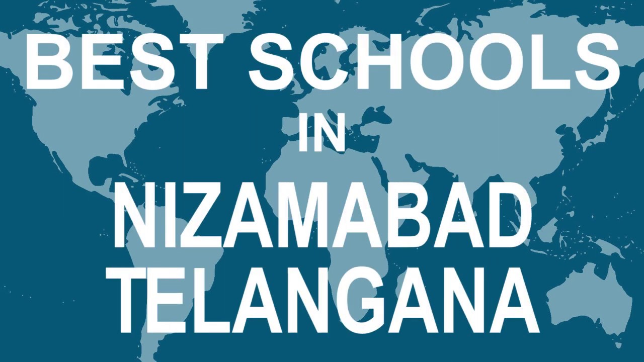 Schools in Nizamabad, Telangana   CBSE, Govt, Private, International