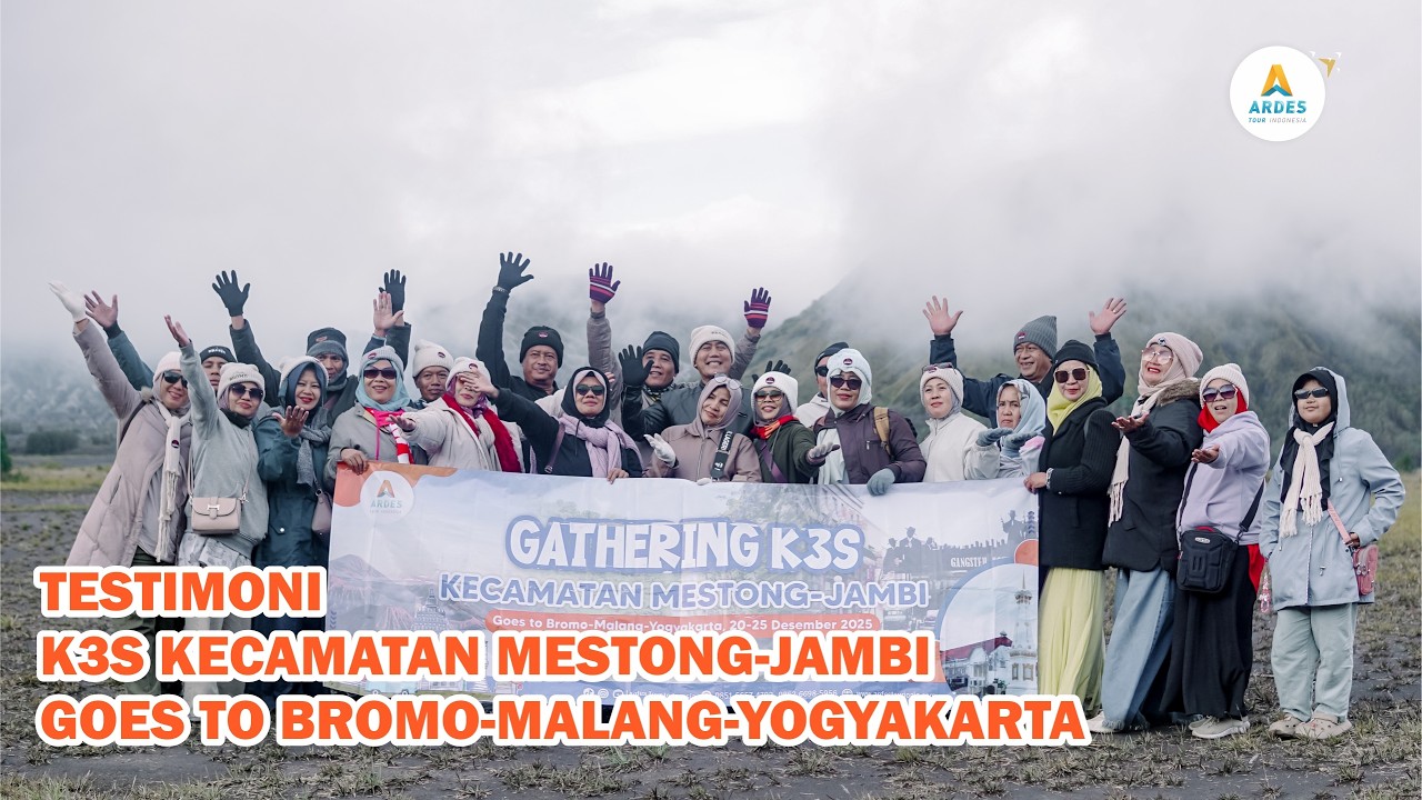 TESTIMONI K3S MESTONG JAMBI || ARDES TOUR INDONESIA