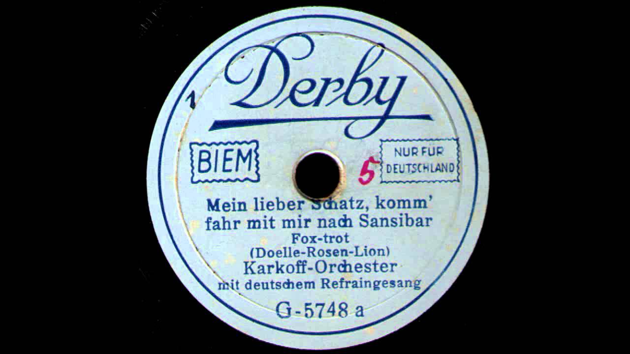 Mein lieber Schatz, komm' fahr mit mir nach Sansibar / Karkoff-Orchester mit Refraingesang