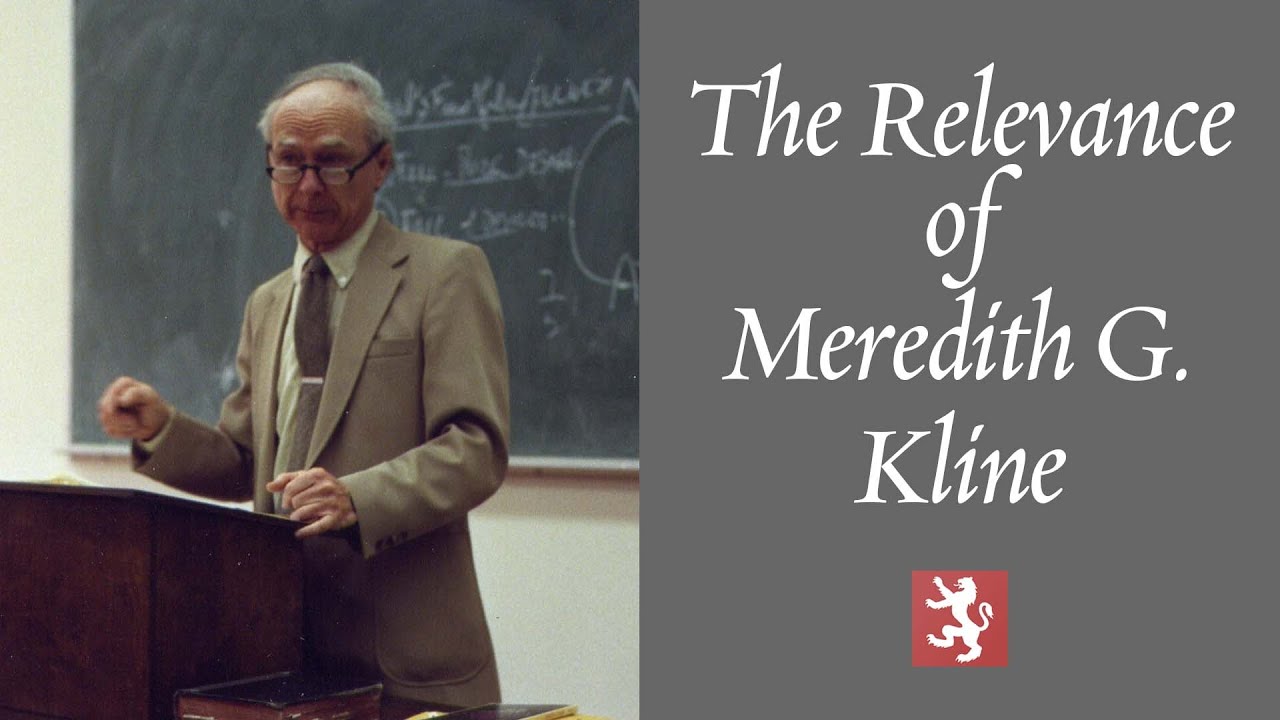 The Relevance of Meredith G. Kline