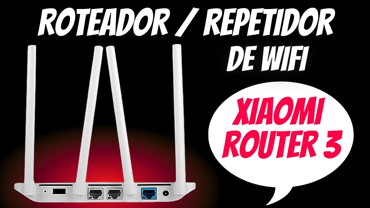Mi ROUTER - Um Roteador / Repetidor da XIAOMI com Bom Desempenho