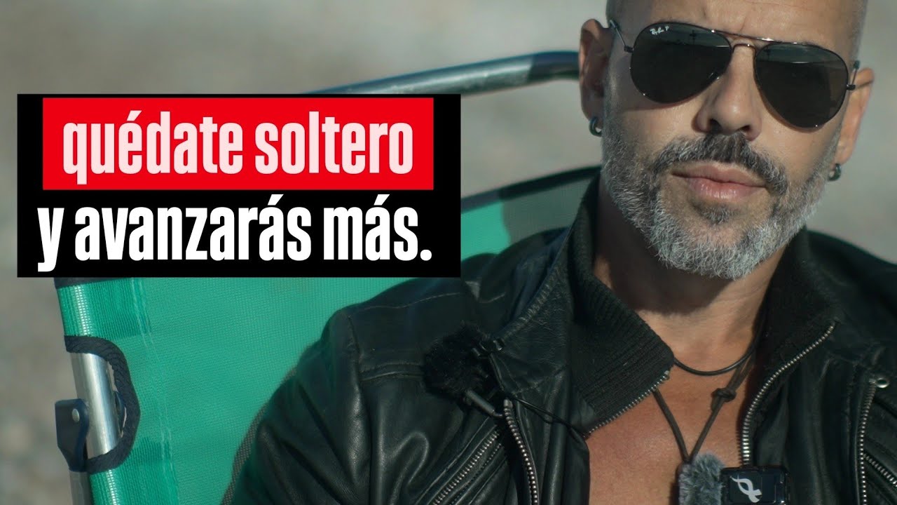 #94 - Quédate SOLTERO Y ADELANTA Al 99% de Los Hombres