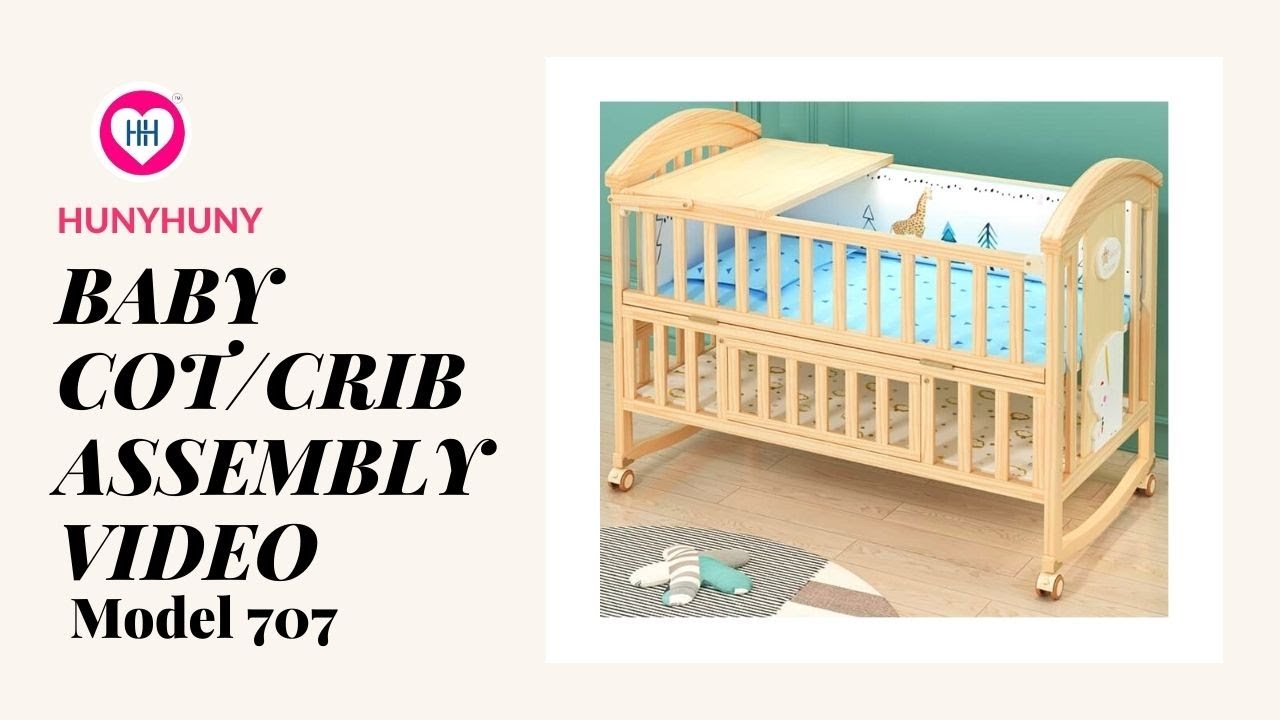HunyHuny Baby Crib/Cot Assembly Video Model 707