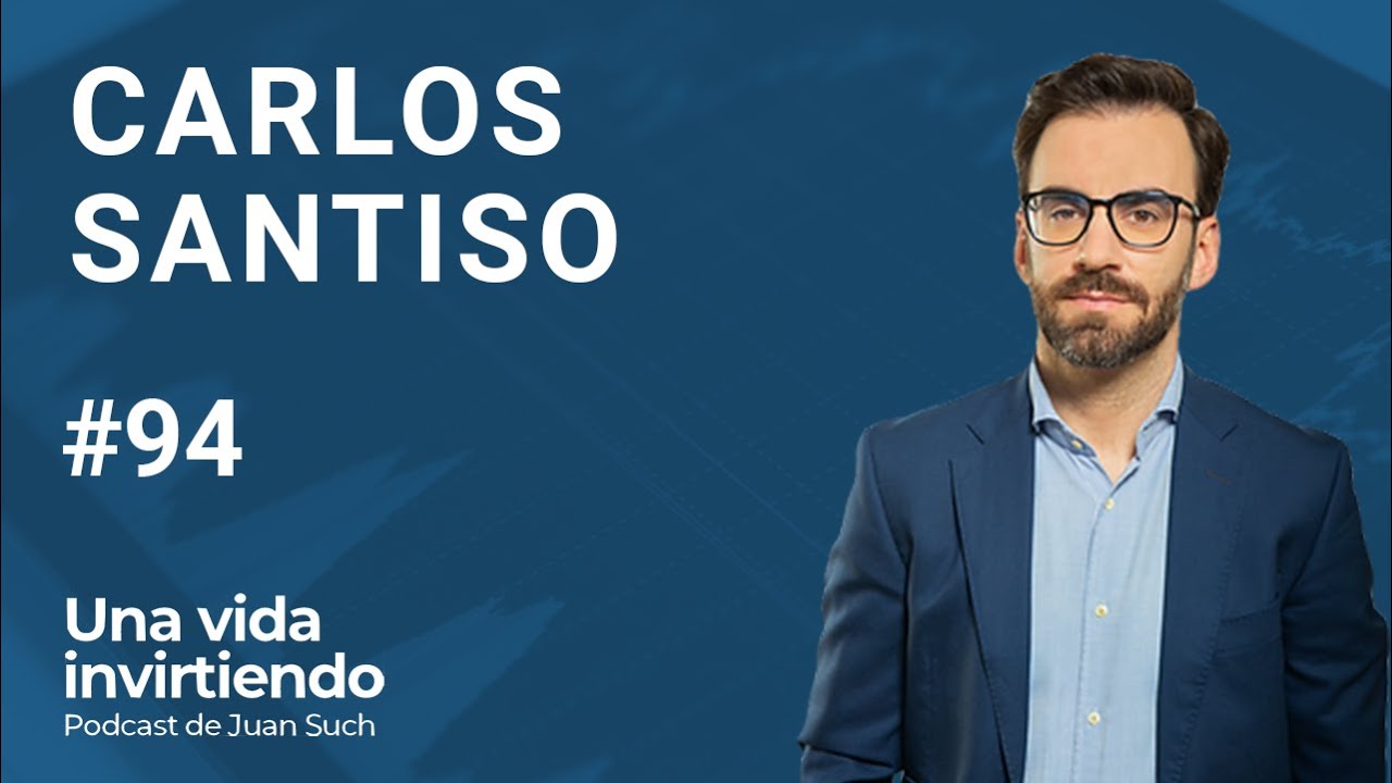 Cartera Permanente y Value Investing con Carlos Santiso  | Episodio 94 Podcast Juan Such