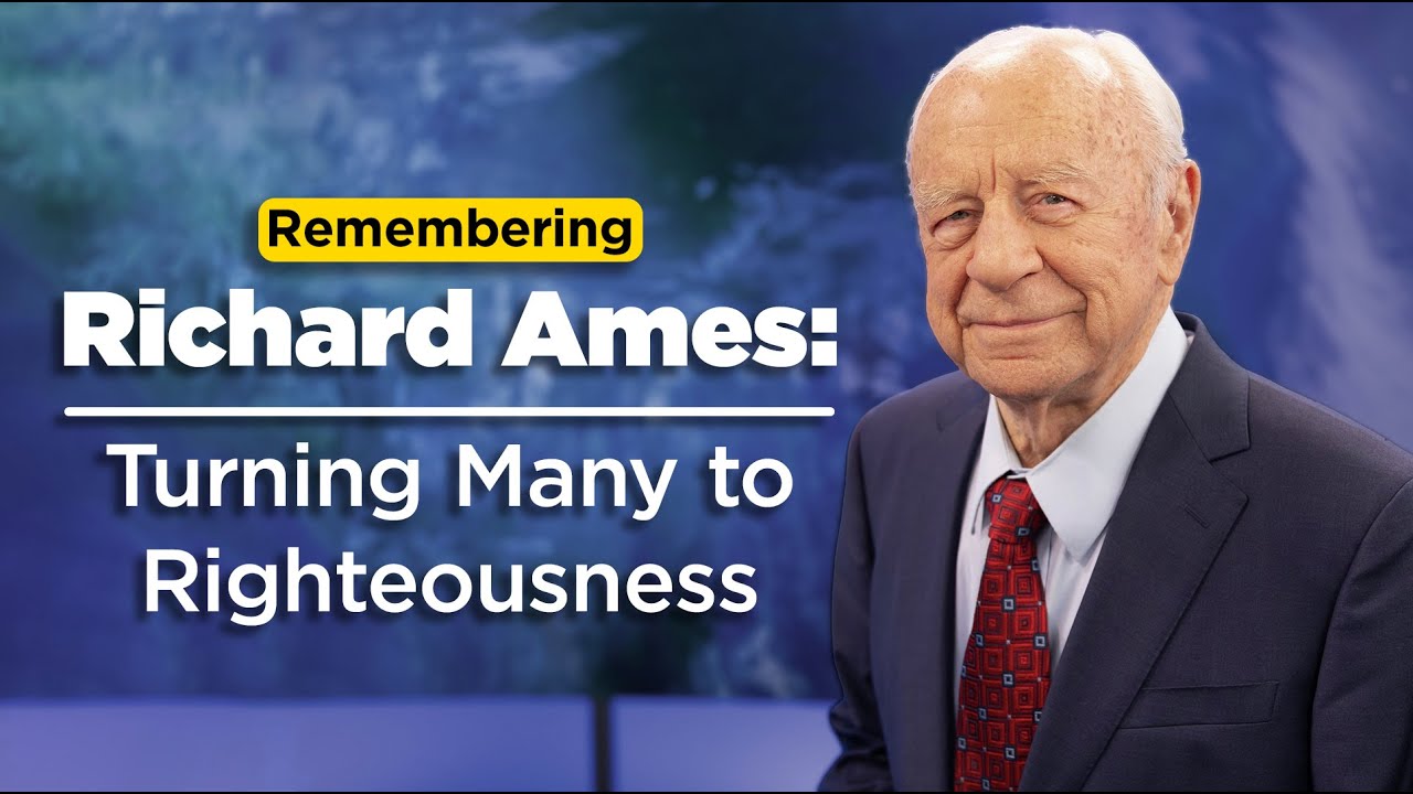 Remembering Richard Ames: Turning Many to Righteousness