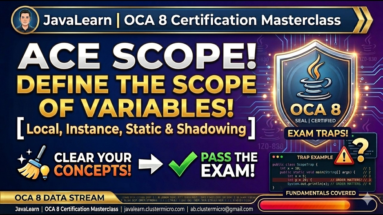 Java OCA 1Z0-808 | 1.3 Define the Scope of Variables | Local, Instance, Static & Shadowing
