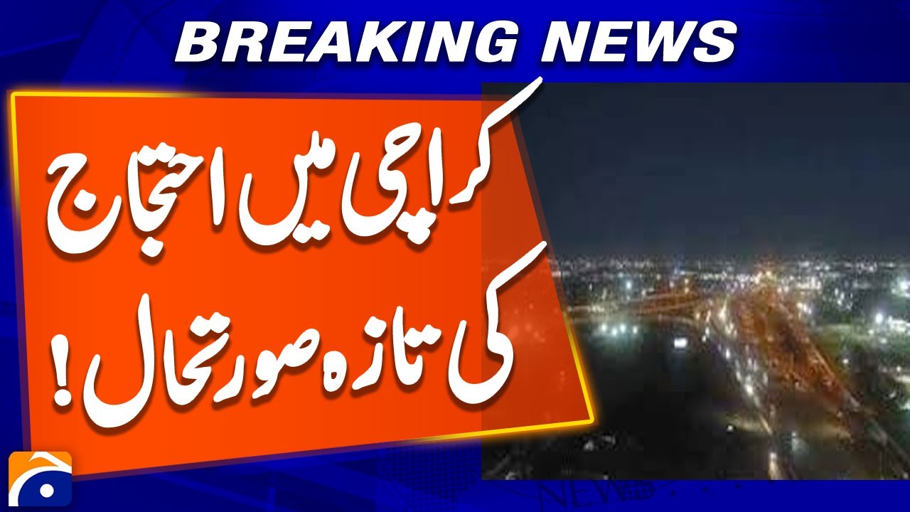 Latest Situation of Protest in Karachi | Breaking News