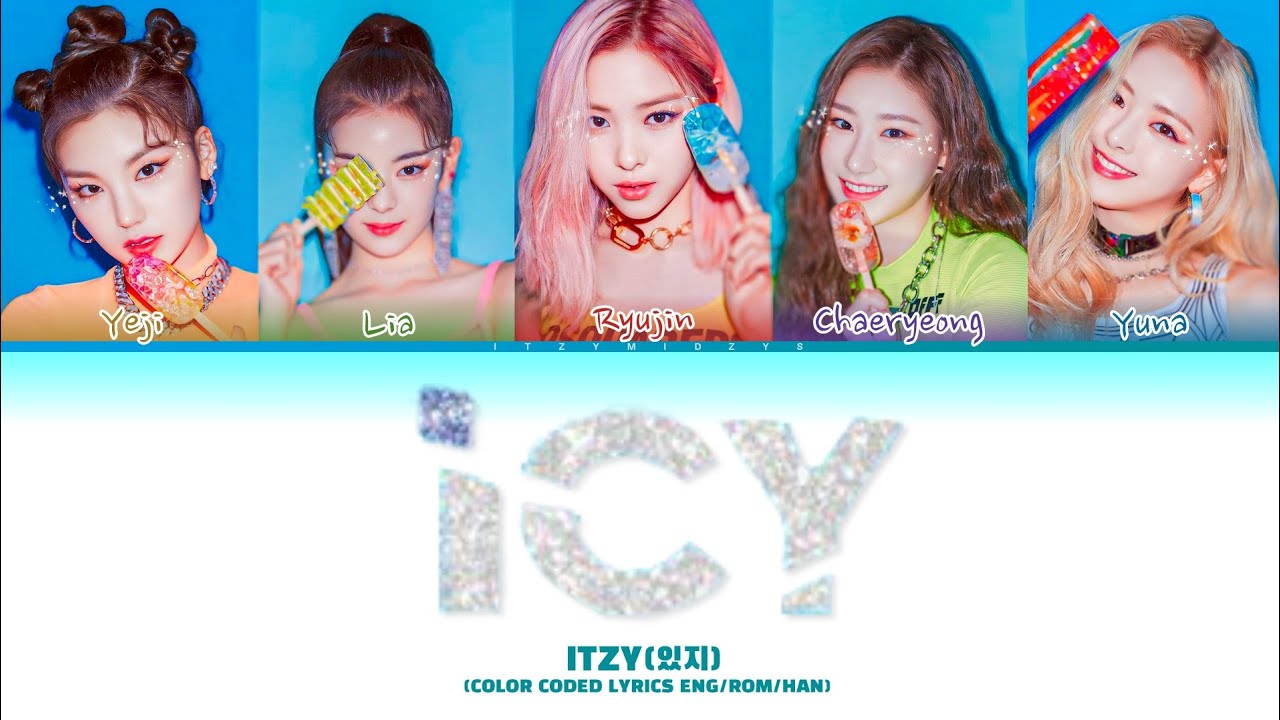 ITZY(있지)  | ICY | COLOR CODED LYRICS ENG/ROM/HAN/가사