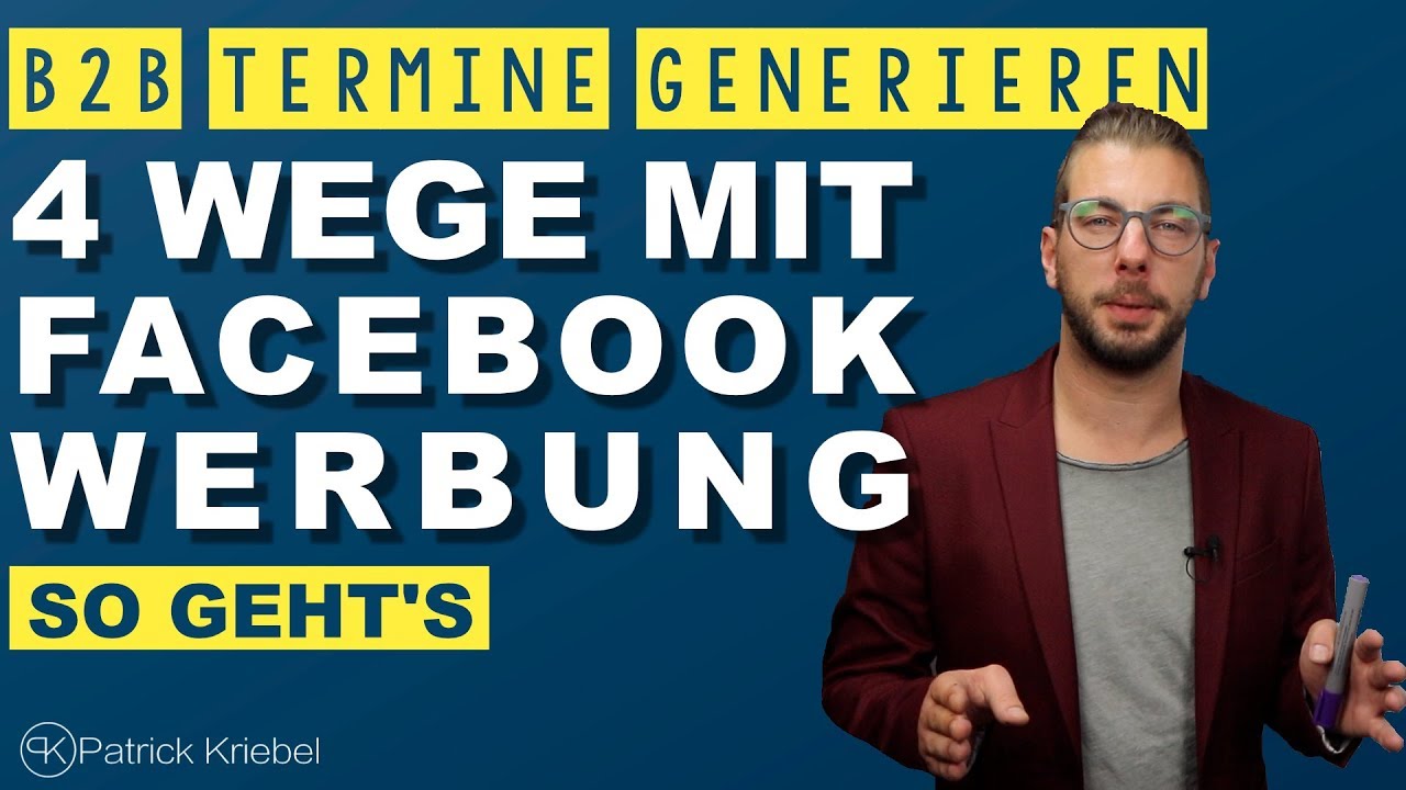 👔 4 Wege B2B Termine zu generieren mit Facebook Werbung