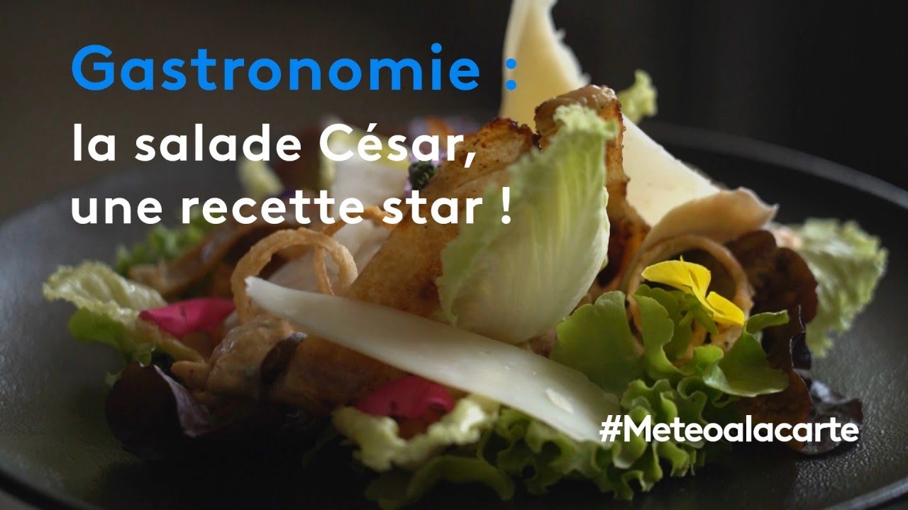 Gastronomie : la salade César, une recette star !