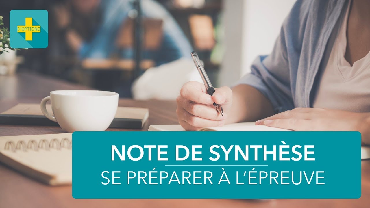 Note de synthèse #3 Comment se préparer à l'épreuve