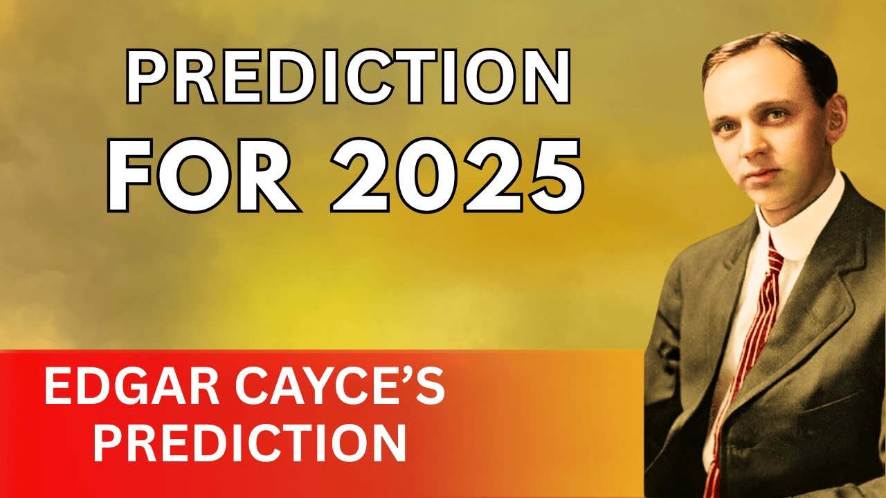 Edgar Cayce Predicted This for Year 2025 &ndash; It&rsquo;s Already Unfolding