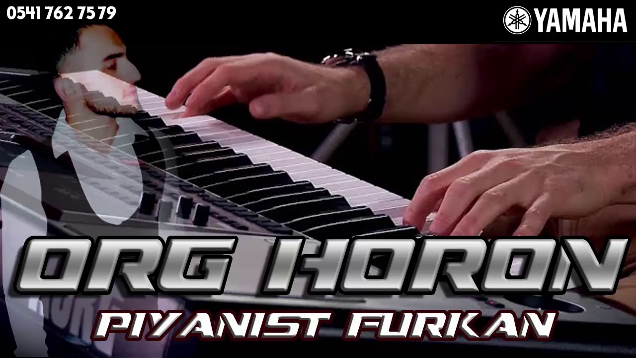 Piyanist Furkan Org Horon 7/8 & techno 2019