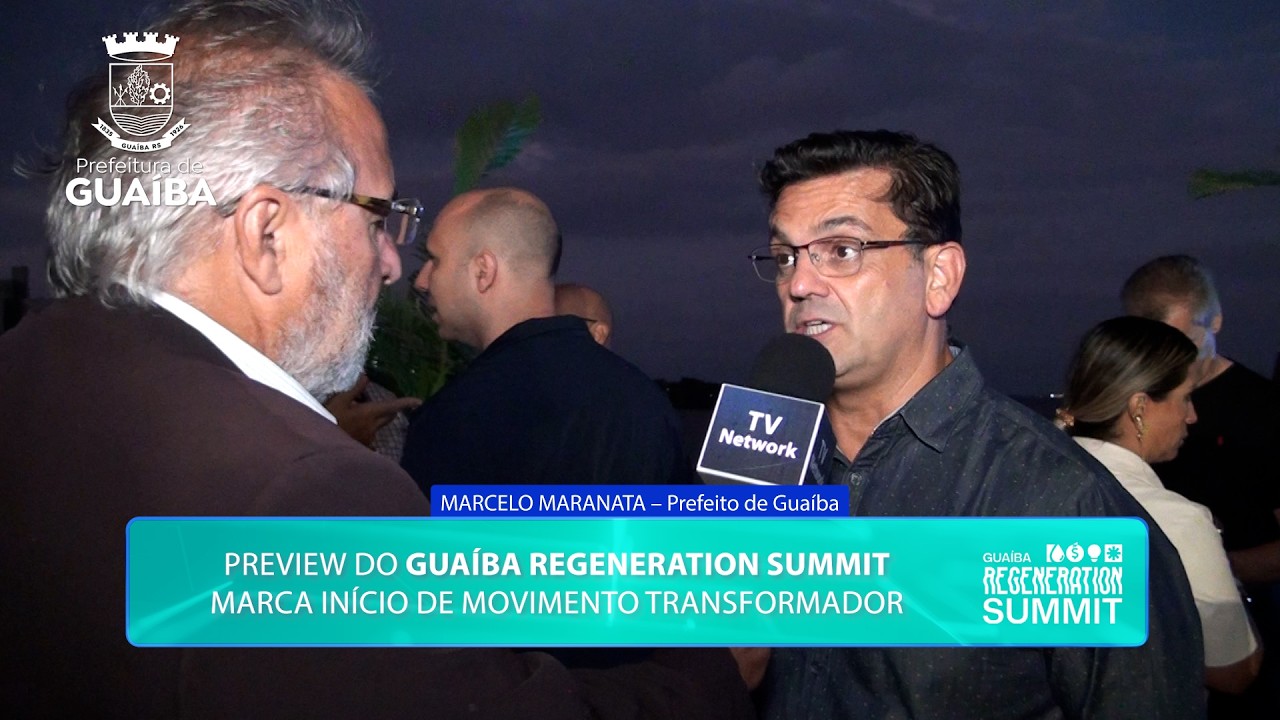 25.02 - ENTREVISTA MARCELO MARANATA - PREVIEW GUAÍBA REGENERATION SUMMIT 2026