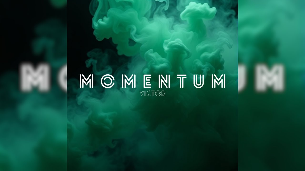 Momentum - Victor