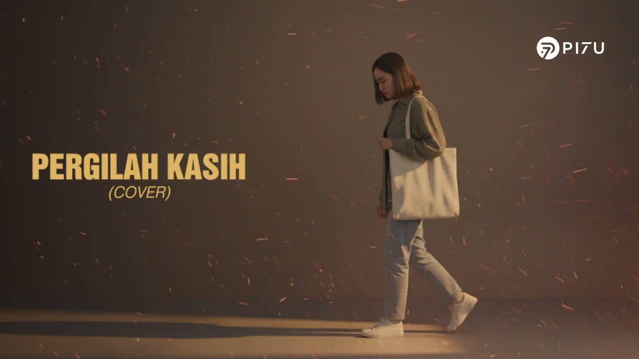 Pergilah Kasih - Chrisye | Cover by PI7U