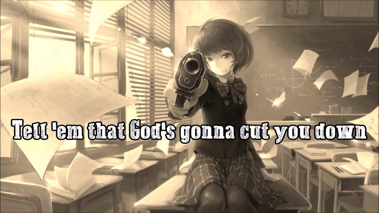 Nightcore - God's Gonna Cut You Down