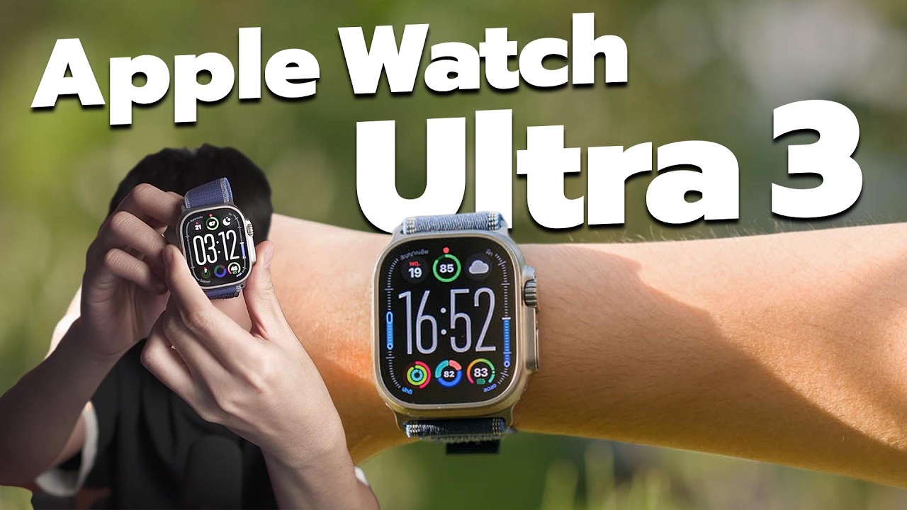 ทำไมผมถึงเลือก Apple Watch Ultra 3