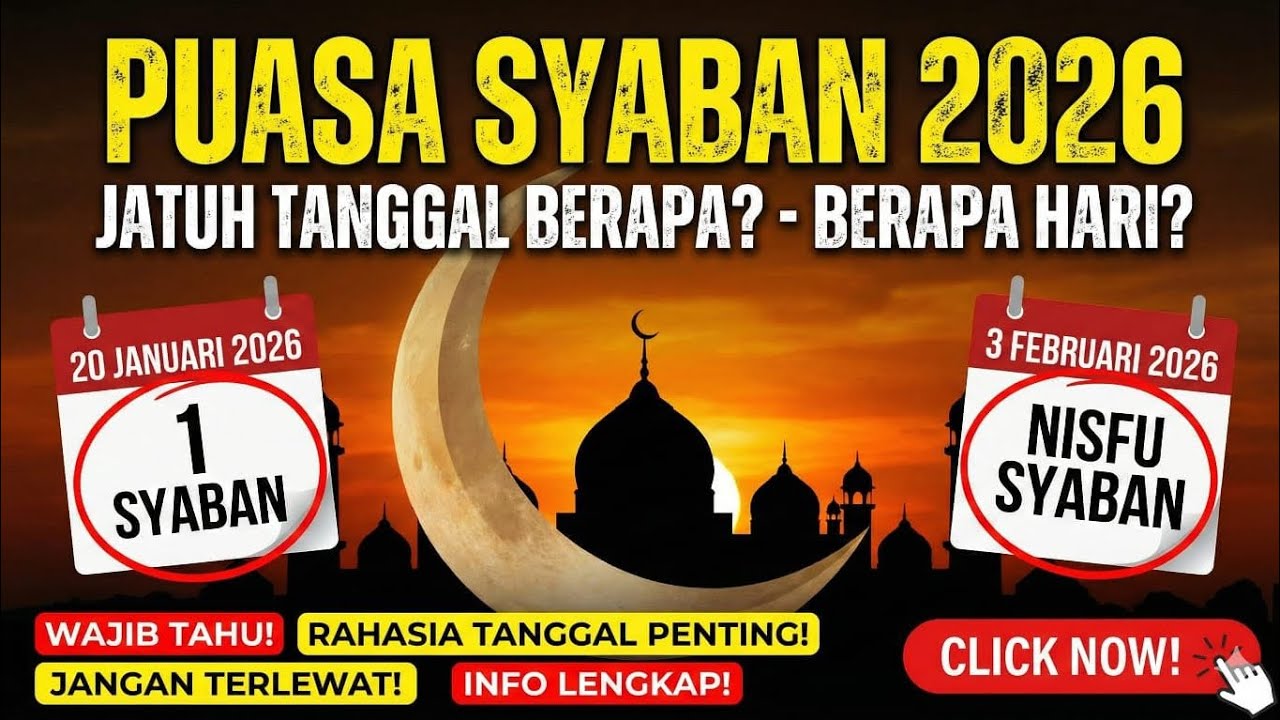 PUASA SYABAN 2026 JATUH TANGGAL BERAPA - PUASA SYABAN BERAPA HARI - NISFU SYABAN
