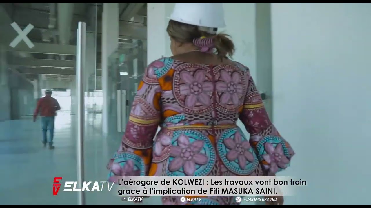 L'AÉROGARE DE KOLWEZI : LES TRAVAUX VONT BON TRAIN GRÂCE À L'IMPLICATION DE FIFI MASUKA SAINI