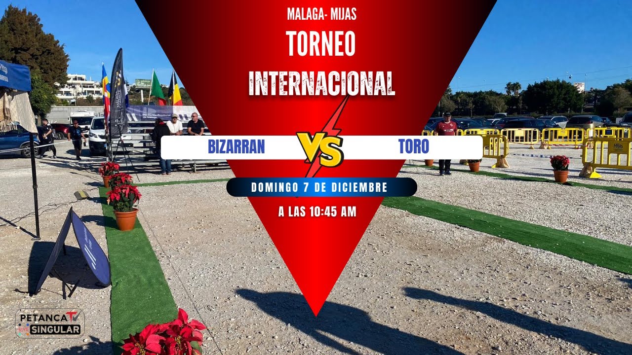 TORNEO INTERNACIONAL COSTA AZUL- BIZARRAN VS TORO