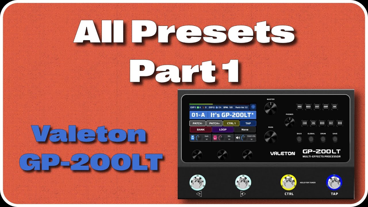 Valeton GP-200LT Demo of factory presets part1