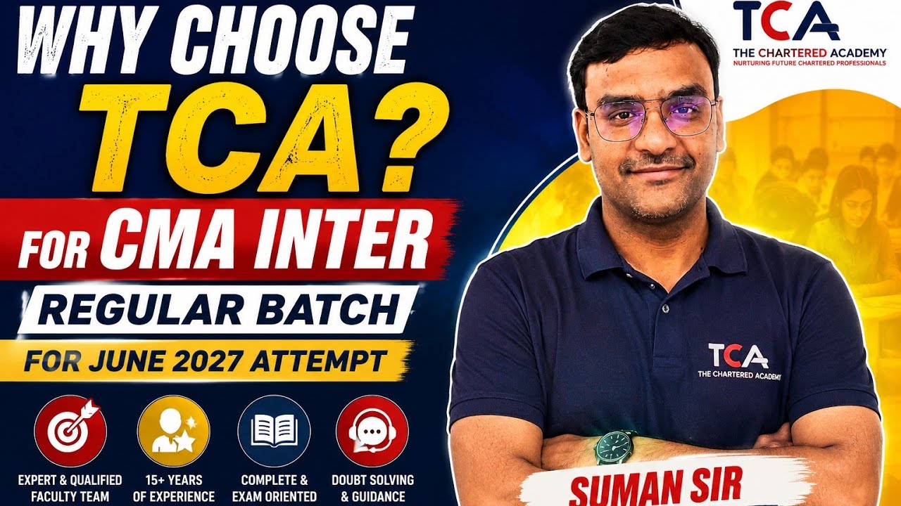 CMA INTER Regular Batch ( june 2027)-  great announcement by our experienced faculty suman sir 
