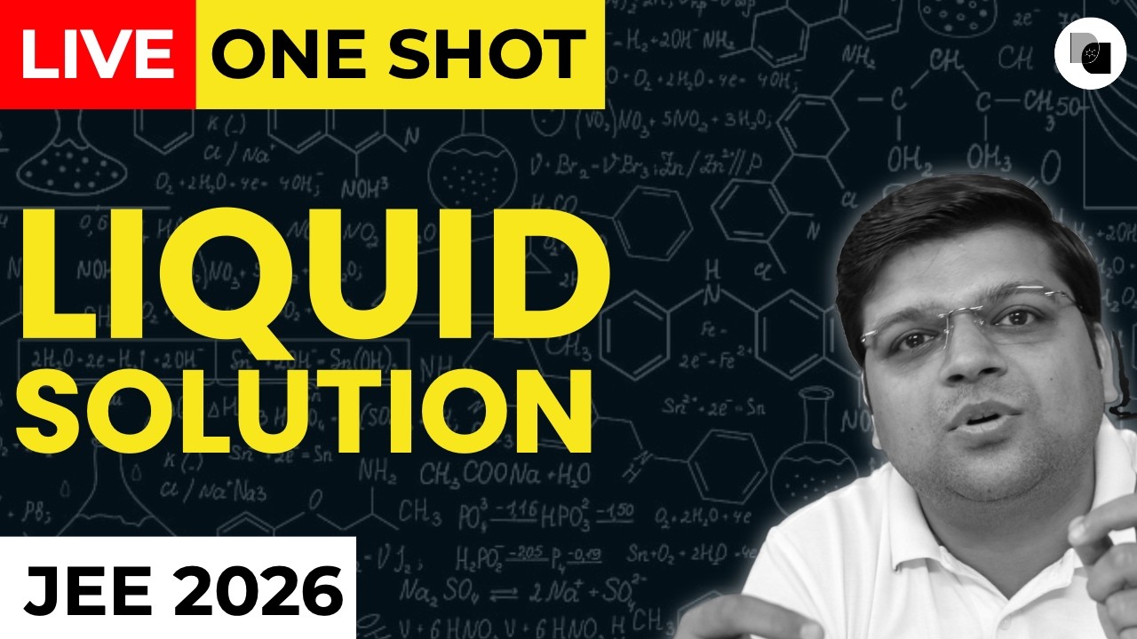 LIVE - Liquid Solution for JEE 2026 | ONE SHOT - DexterChem