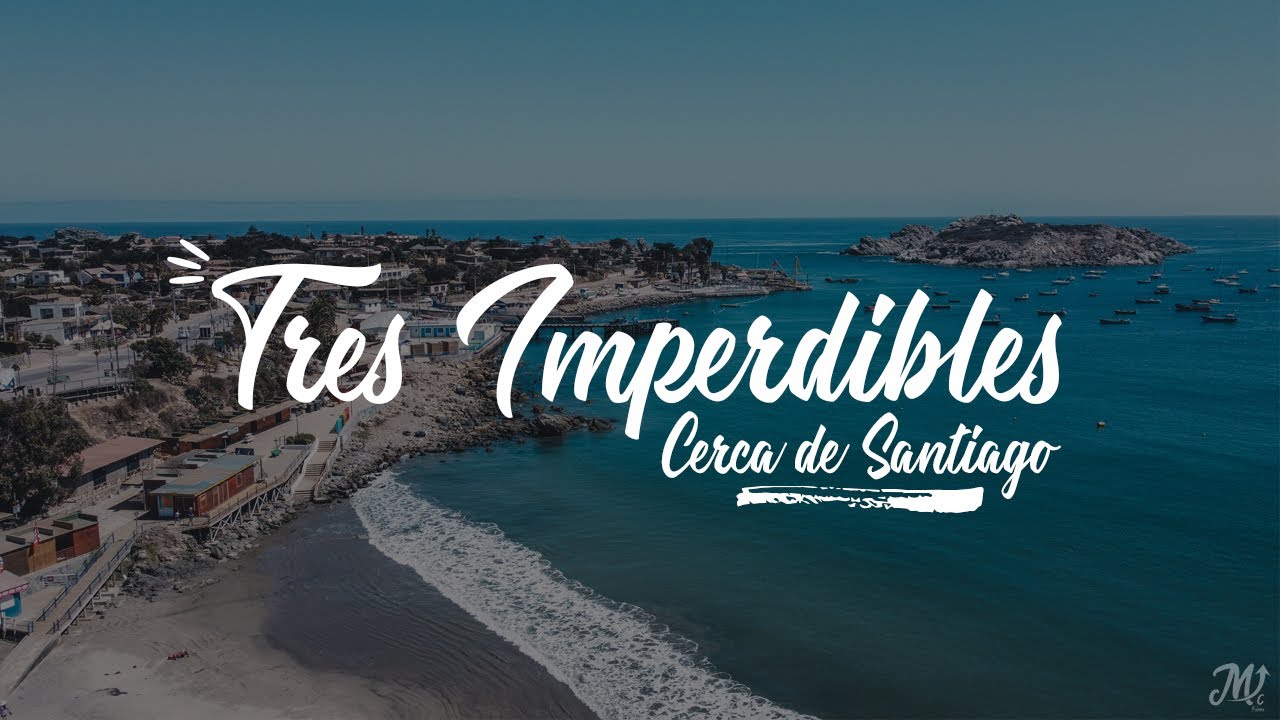 3 Imperdibles cerca de Santiago.- Pichidangui, Los Molles y Punta Puyai ☀🌊