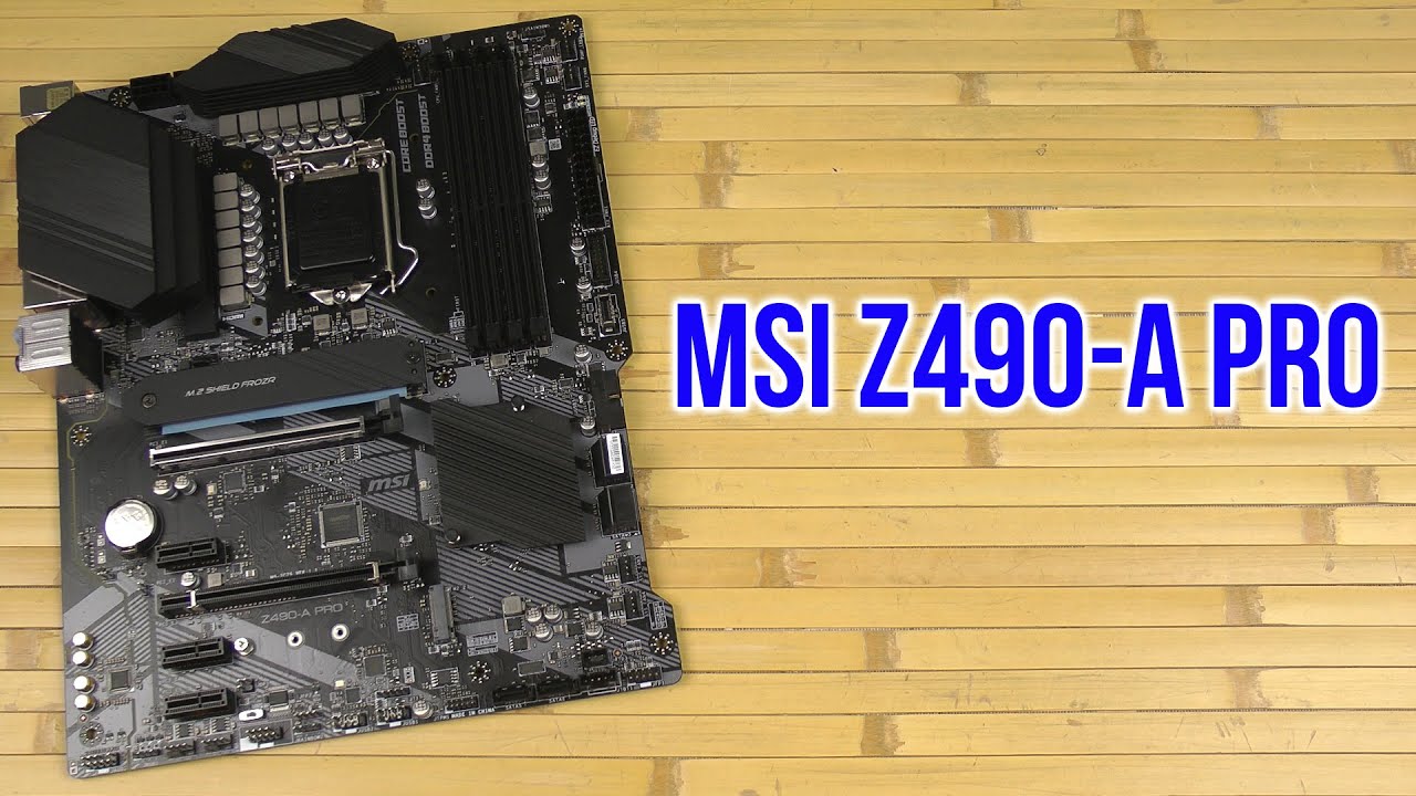 Распаковка MSI Z490-A Pro
