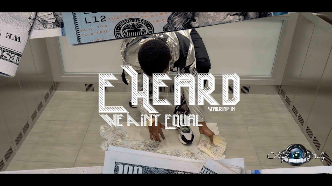 E Heard - We Ain't Equal