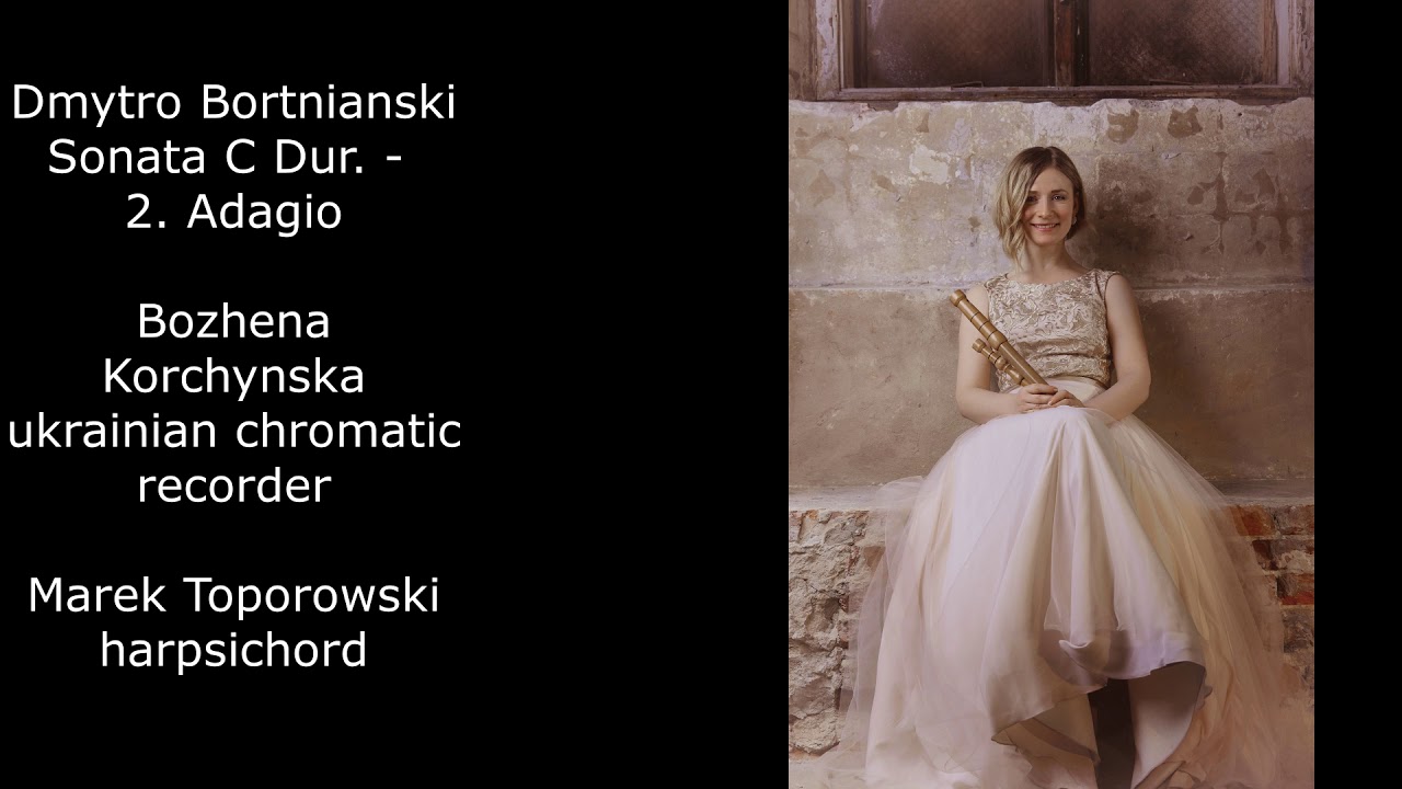 D.Bortnianski Sonata C Dur / B.Korchynska & M.Toporowski. - 2. Adagio