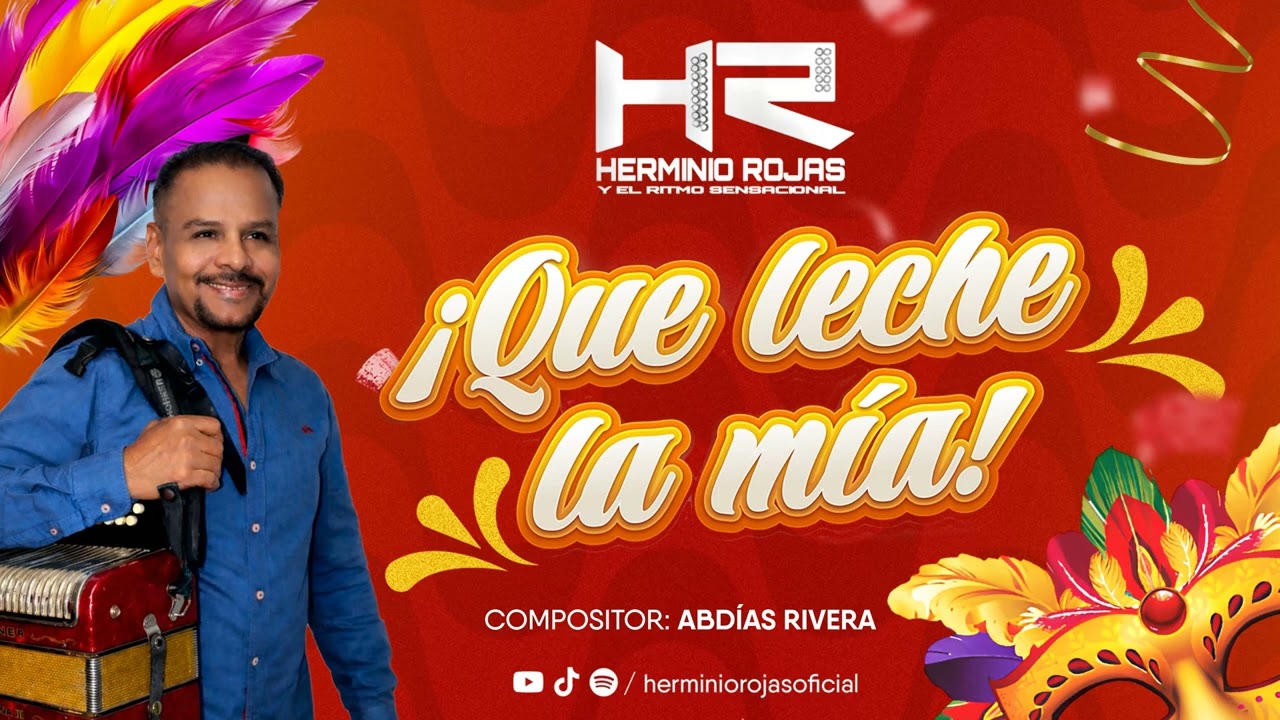 Que leche la mía - Herminio Rojas y El Ritmo Sensacional