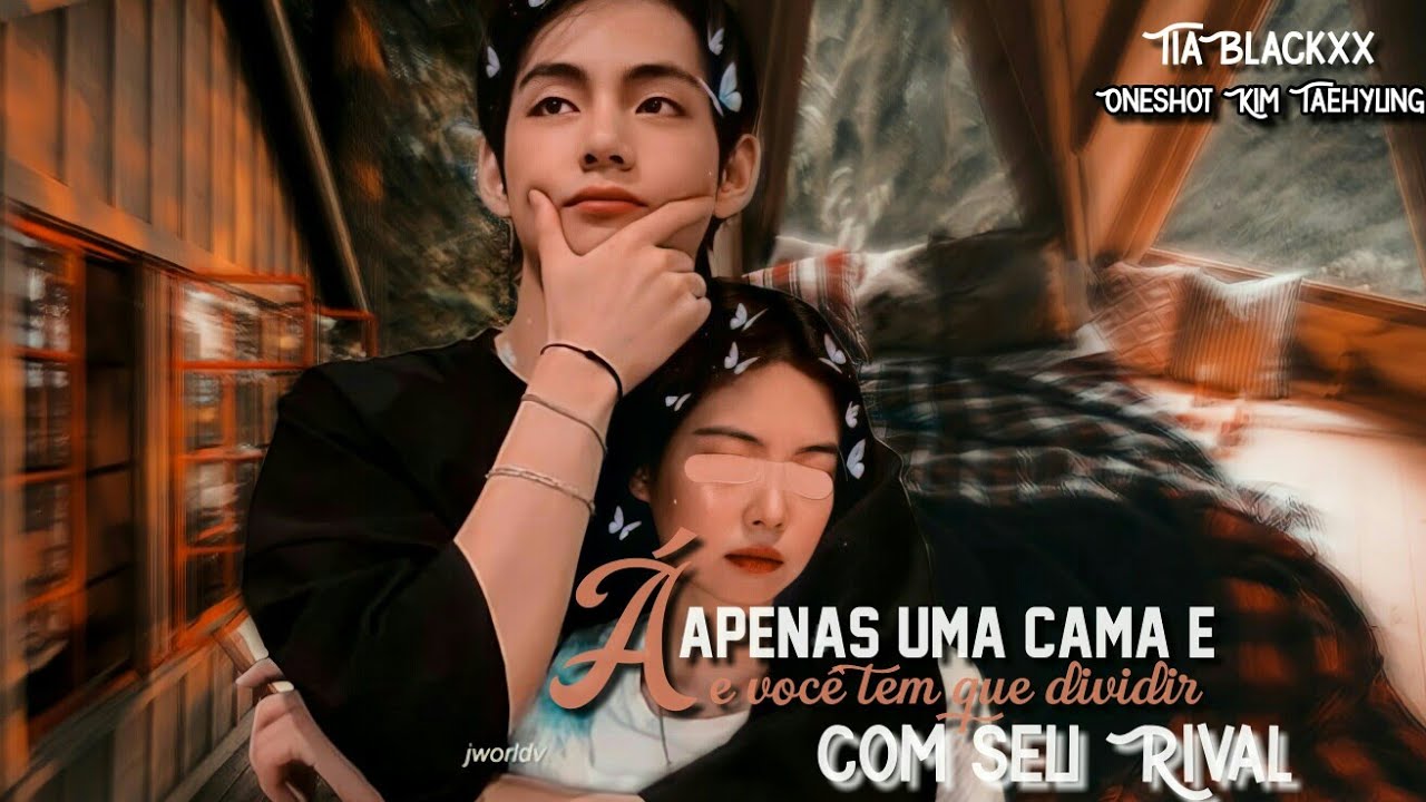 [Taehyung Oneshot ] ❝ À apenas uma cama e você tem que dividi-la com seu rival -  ❞