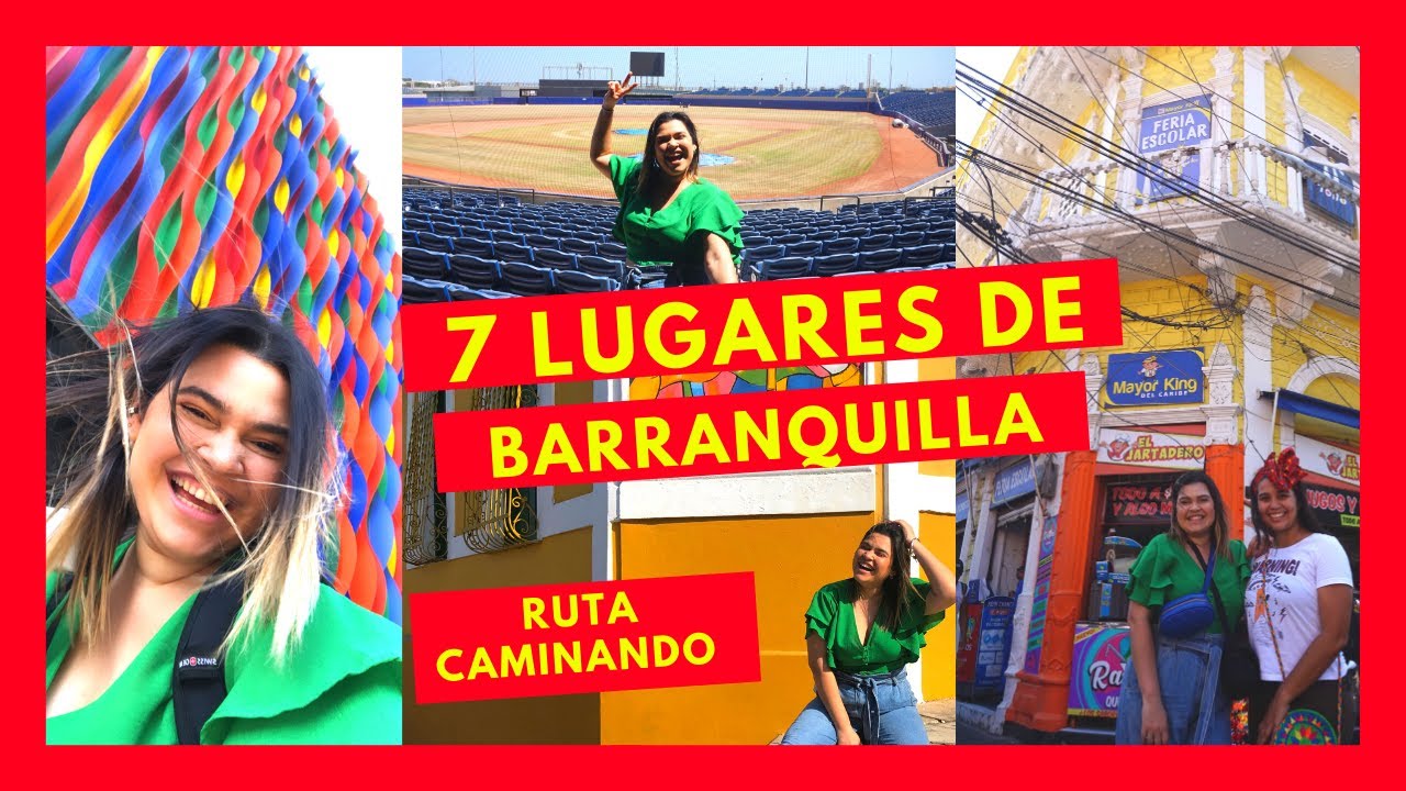 7 LUGARES  para visitar en BARRANQUILLA /RUTA1🗺/ 7 PLACES TO VISIT IN BARRANQUILLA 