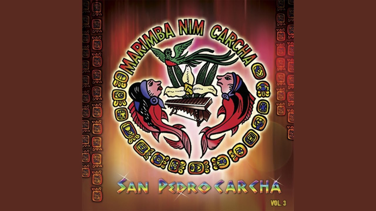 San Pedro Carcha - Cantada