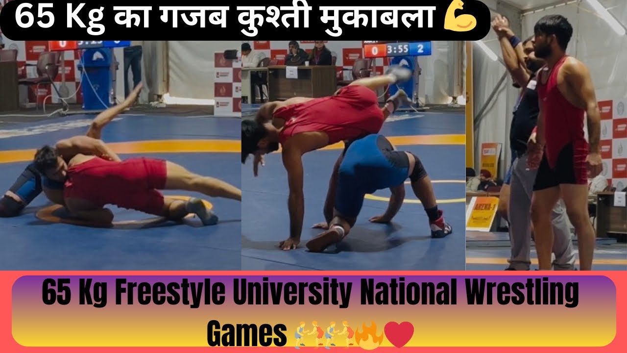65 Kg Freestyle University National Wrestling Games 🤼🔥 