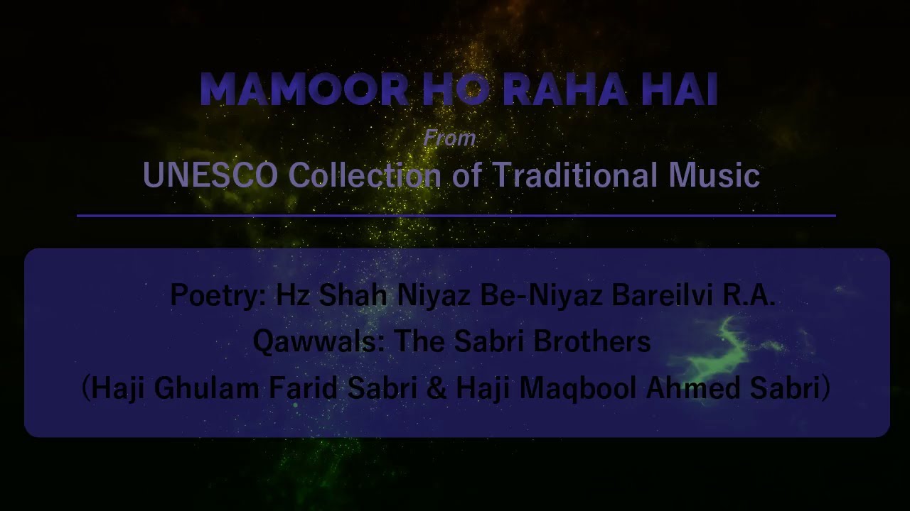 Sabri Brothers - Mamoor Ho Raha Hai with Lyrics and Translation (1977 UNESCO Version)
