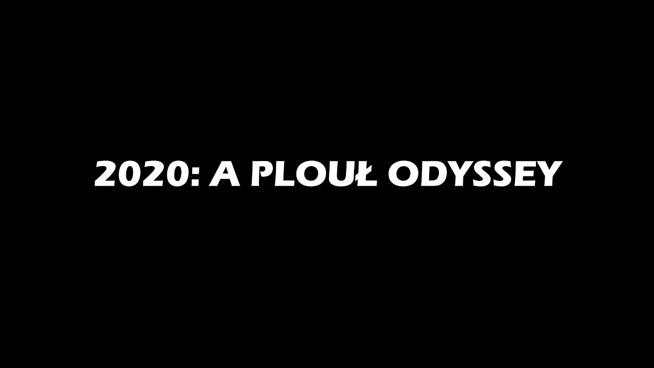 Film studniówkowy- 2020 A PLOUŁ ODYSSEY