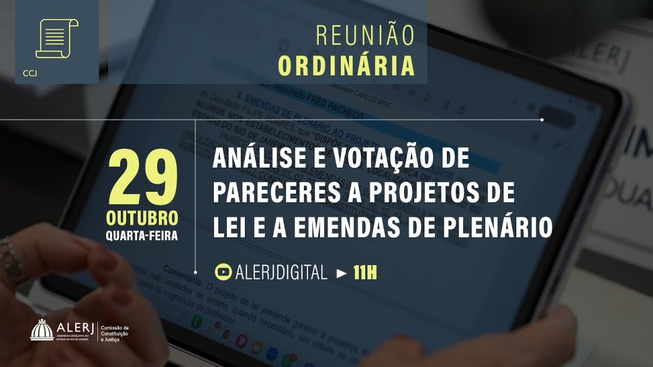 Reunião Ordinária | Análise e votação de pareceres de projetos de lei apresentados na Alerj
